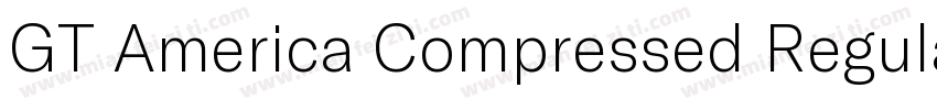 GT America Compressed Regular字体转换